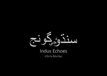 “Indus Echoes” Announces Release Dates for Hyderabad, Larkana