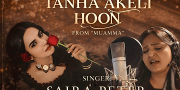 Song “Tanha Akeli Hoon,” filmed on Saba Qamar, gains popularity in the voice of Saira Peter